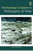 Afbeelding van Routledge Philosophy Companions The Routledge Companion to Philosophy of Time