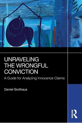 Afbeeldingen van Unraveling the Wrongful Conviction