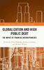 Afbeelding van Routledge Studies in the Modern World Economy Globalization and High Public Debt