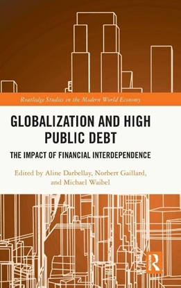 Afbeeldingen van Routledge Studies in the Modern World Economy Globalization and High Public Debt