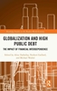 Afbeelding van Routledge Studies in the Modern World Economy Globalization and High Public Debt