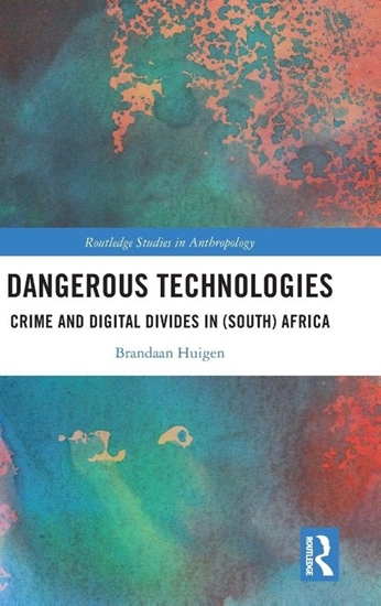 Afbeelding van Routledge Studies in Anthropology Dangerous Technologies