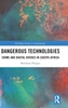 Afbeelding van Routledge Studies in Anthropology Dangerous Technologies