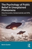 Afbeelding van The Psychology of Public Belief in Unexplained Phenomena