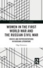 Afbeelding van Routledge Research in Women's Literature Women in the First World War and the Russian Civil War