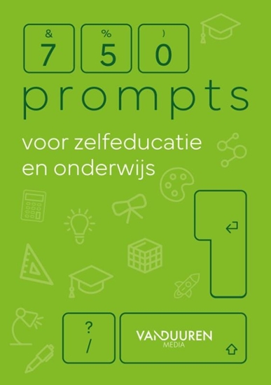Afbeelding van 750 prompts voor zelfeducatie en onderwijs