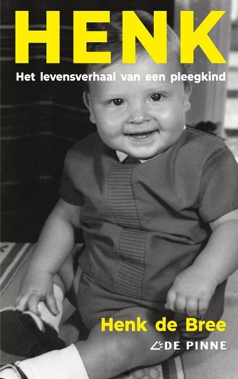 Afbeelding van Henk - het levensverhaal van een pleegkind