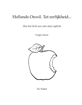 Afbeeldingen van Hollands Onwil. Tot eerlijkheid…
