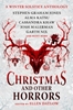 Afbeelding van Christmas and Other Horrors