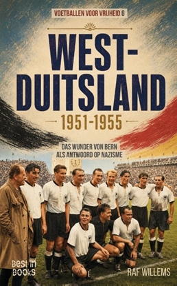 Afbeeldingen van Voetbal voor vrijheid West-Duitsland 1951-1955