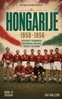 Afbeelding van Voetbal voor vrijheid Hongarije 1950-1956