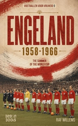 Afbeeldingen van Voetbal voor vrijheid Engeland 1958-1966