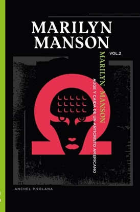 Afbeeldingen van MARILYN MANSON: "AUGE Y CAIDA DE UN ANTICRISTO AMERICANO" VOLUMEN II