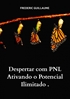 Afbeelding van Despertar com PNL Ativando o Potencial Ilimitado .