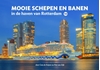 Afbeelding van Mooie schepen en banen in de haven van Rotterdam 10