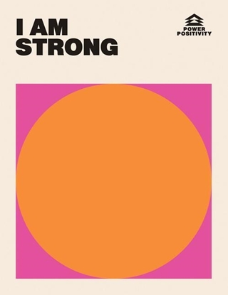 Afbeeldingen van Power Positivity I AM STRONG