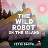 Afbeelding van The Wild Robot on the Island