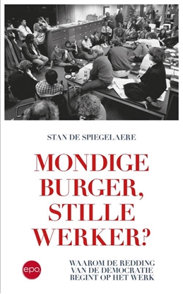 Afbeeldingen van Mondige burger, stille werker?