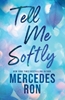 Afbeelding van Tell Me Tell Me Softly