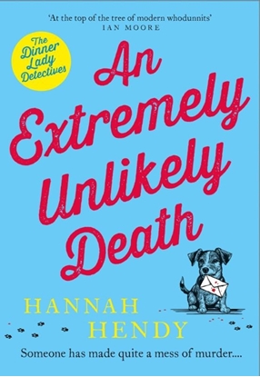 Afbeeldingen van Dinner Lady Detectives An Extremely Unlikely Death