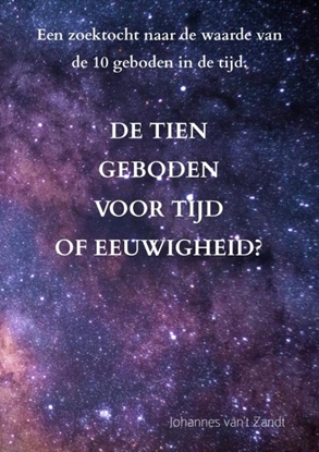 Afbeeldingen van De tien geboden voor tijd of eeuwigheid?