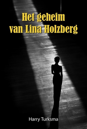 Afbeeldingen van Het geheim van Lina Holzberg