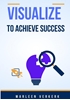 Afbeelding van Vizualize to achieve succes
