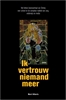 Afbeelding van Ik vertrouw niemand meer