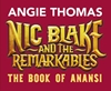 Afbeelding van Nic Blake and the Remarkables Nic Blake and the Remarkables: The Book of Anansi