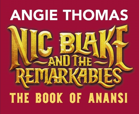 Afbeelding van Nic Blake and the Remarkables Nic Blake and the Remarkables: The Book of Anansi