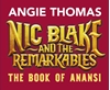 Afbeelding van Nic Blake and the Remarkables Nic Blake and the Remarkables: The Book of Anansi