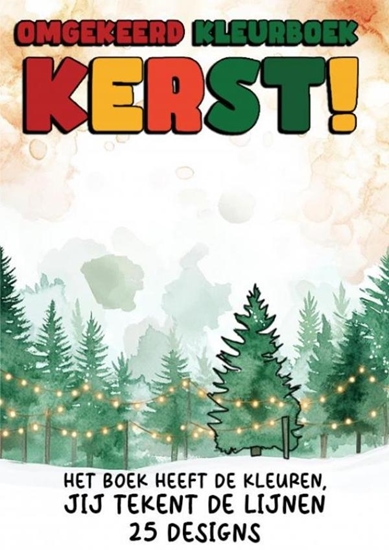Afbeelding van Omgekeerd Kleurboek - Kerst! - Het Boek Heeft de Kleuren, Jij Tekent de Lijnen