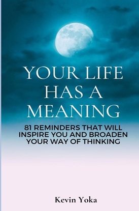 Afbeeldingen van Your life has a meaning