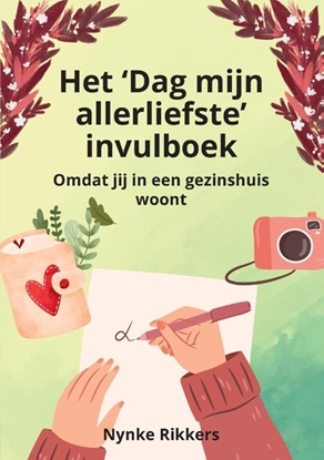 Afbeeldingen van Het 'Dag mijn allerliefste' invulboek gezinshuis