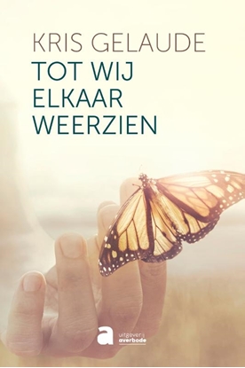 Afbeeldingen van Tot wij elkaar weerzien