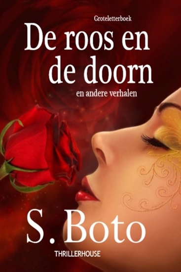 Afbeelding van De roos en de doorn - Groteletterboek
