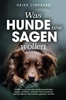 Afbeelding van Was Hunde uns sagen wollen
