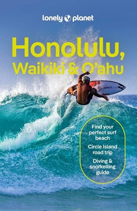 Afbeeldingen van Lonely Planet Country Guide Lonely Planet Honolulu, Waikiki & Oahu
