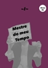 Afbeelding van Mestre do meu Tempo