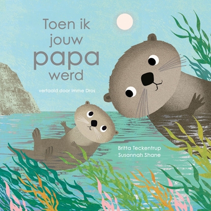 Afbeeldingen van Toen ik jouw papa werd