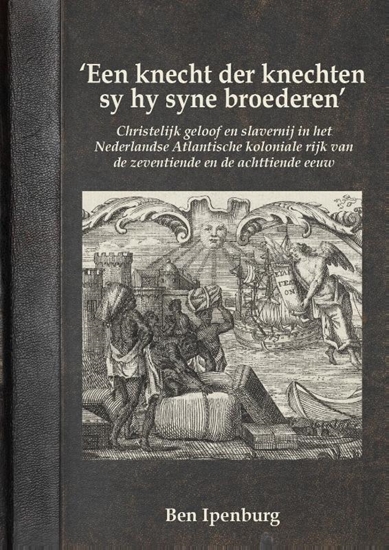 Afbeelding van ‘Een knecht der knechten sy hy syne broederen’