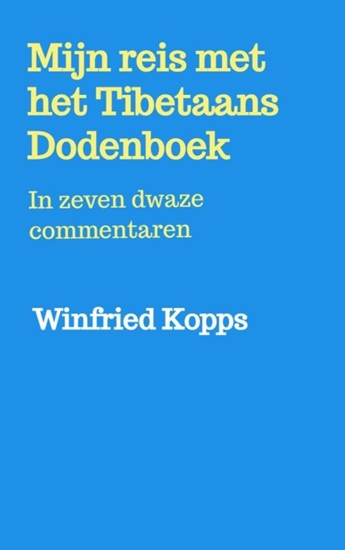 Afbeelding van Mijn reis met het Tibetaans Dodenboek