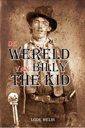 Afbeeldingen van De wereld van Billy The Kid