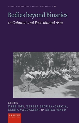 Afbeeldingen van Global Connections - Routes and Roots Bodies beyond Binaries