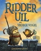 Afbeelding van Ridder Uil en Vroege Vogel