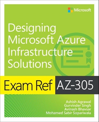 Afbeeldingen van Exam Ref Exam Ref AZ-305 Designing Microsoft Azure Infrastructure Solutions
