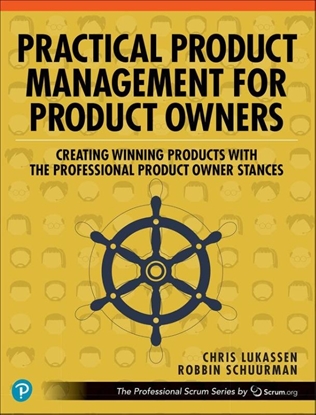 Afbeeldingen van The Professional Scrum Series Practical Product Management for Product Owners