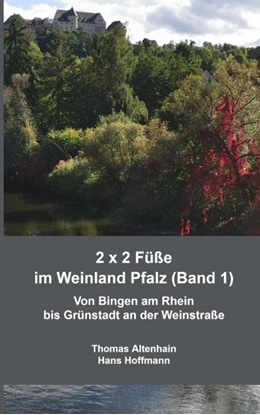 Afbeeldingen van 2 x 2 Füße im Weinland Pfalz (Band 1)