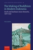 Afbeelding van Global Connections - Routes and Roots The Making of Buddhism in Modern Indonesia