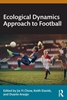 Afbeelding van Ecological Dynamics Approach to Football